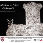„Znalezione w Polsce – Nekropolie”