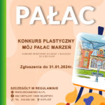 Konkurs plastyczny “Mój Pałac Marzeń”
