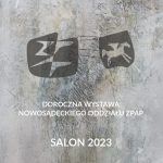 [wystawa]: Doroczna wystawa Nowosądeckiego Oddziału ZPAP „Salon-2023”
