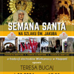 [wydarzenie]: Semana Santa na Szlaku św. Jakuba