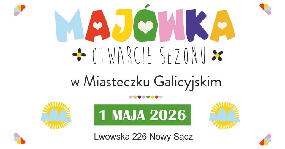 Majówka w Miasteczku Galicyjskim 