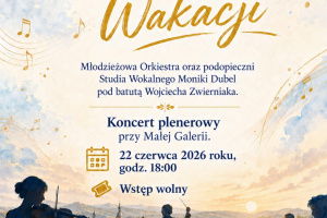  Muzyczne powitanie wakacji-Mała Galeria 