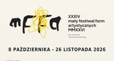 XXXIV Mały Festiwal Form Artystycznych