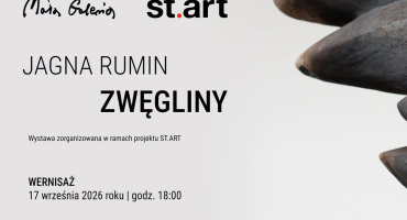Wernisaż wystawy „ZWĘGLINY” Jagny Rumin