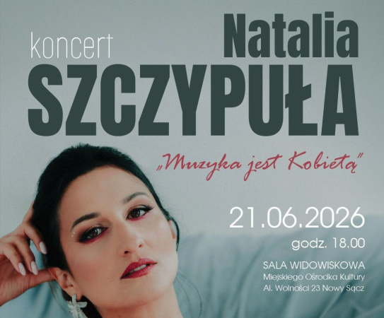 Natalia Szczypuła  „Muzyka jest Kobietą”