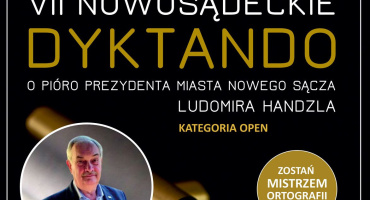 VII Nowosądeckie Dyktando o Pióro Prezydenta Miasta Nowego Sącza – OPEN