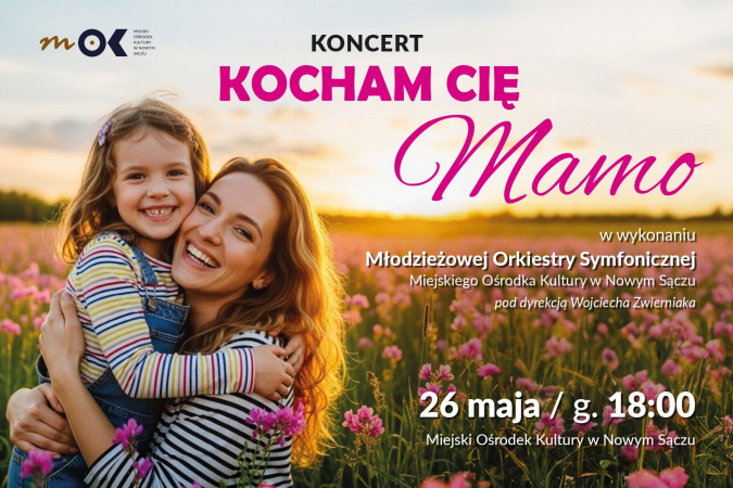 „Kocham Cię Mamo” koncert Młodzieżowej Orkiestry Symfonicznej