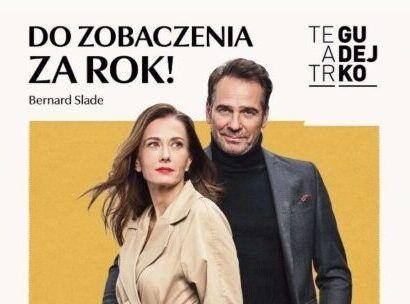 plakat spektaklu „Do Zobaczenia Za Rok” Teatru Gudejko
