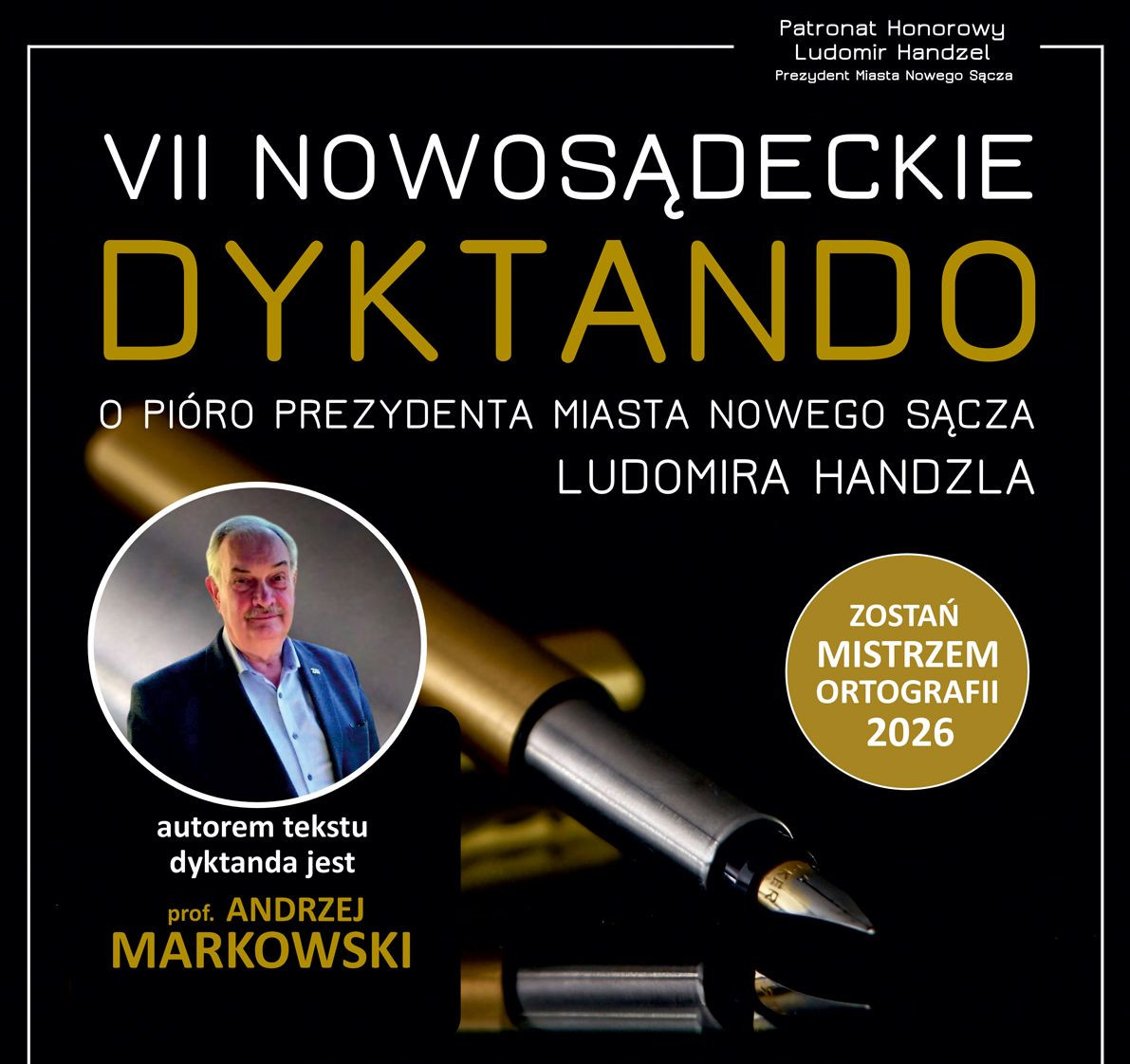 plakat VII Nowosądeckiego Dyktanda o Pióro Prezydenta Miasta Nowego Sącza – SZKOŁY