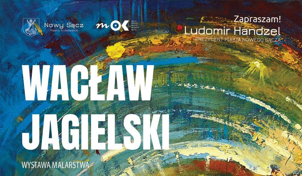 plakat wystawy malarstwa Wacława Jagielskiego