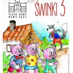 Świnki 3 – spektakl dla dzieci