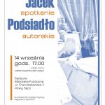 Spotkanie autorskie – Jacek Podsiadło
