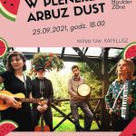 Koncert w Boulder Zone: Arbuz Dust