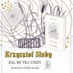 Żal mi tej ciszy – promocja tomiku poezji Krzysztofa Słabego
