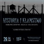 „Historia i kłamstwo. Niebezpieczeństwa negacji Holokaustu.” – wykład dr Edyty Gawron