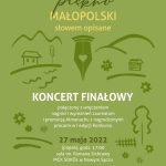Koncert Finałowy II Konkursu Literackiego „Piękno Małopolski słowem pisane”