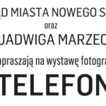 Z telefonu – wystawa fotografii Jadwigi Marzec