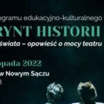 Zwierciadło świata – opowieść o mocy teatru – 17. edycja programu edukacyjnego-kulturalnego Labirynt Historii