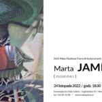 [wystawa]: XXX Mały Festiwal Form Artystycznych: Marta Jamróg – malarstwo