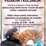[Piwniczna Zdrój]: Karma pod choinkę psiakom i kociakom – zbiórka karmy i koców dla psów i kotów z nowosądeckich schronisk.