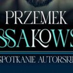 Spotkanie autorskie z Przemkiem Kossakowskim