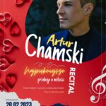Najpiękniejsze przeboje o miłości – recital Artura Chamskiego