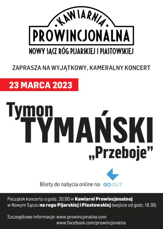 Plakat koncertu Tymona Tymańskiego w Kawiarni Prowincjonalna