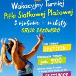 Wakacyjny turniej piłki siatkowej plażowej Orlik Jazowsko