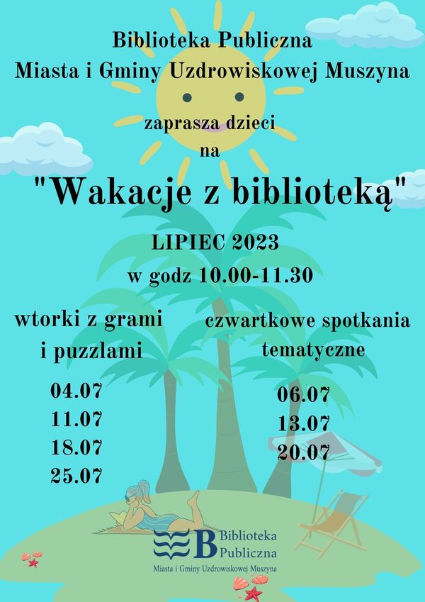 Wakacje z biblioteką Lipiec 2023 r.