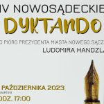 [wydarzenie]: IV Nowosądeckie Dyktando o Pióro Prezydenta Miasta Nowego Sącza Ludomira Handzla