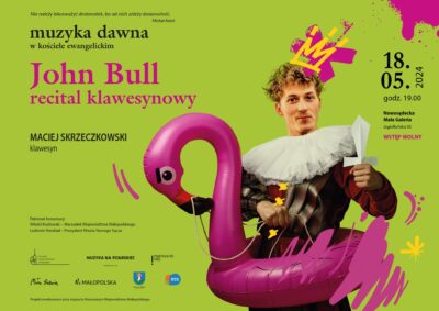 [wydarzenie]: Muzyka Dawna w Kościele Ewangelickim John Bull-recital klawesynowy