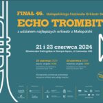 [wydarzenie]: 46. Małopolski Festiwal Orkiestr Dętych Echo Trombity