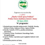Wycieczka z cyklu: "Skarby Górali spoza Podhala", Polska Orawa-skarbnica historii i dumy, 6 lipca 2024 r.