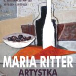 [wydarzenie]: Wernisaż wystawy “Maria Ritter. Artystka”