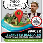 [wydarzenie]: „Cudze chwalicie swego nie znacie”– spacer z dr. Jakubem Bulzakiem