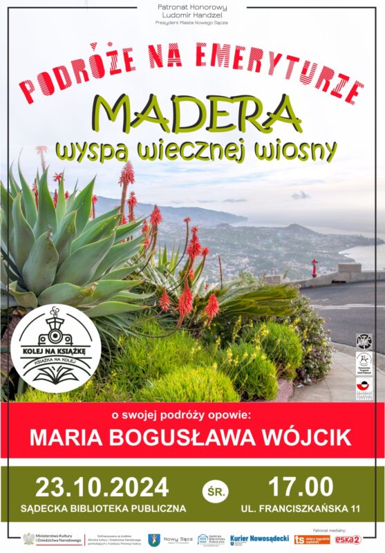 [wydarzenie]: Madera-wyspa wiecznej wiosny – spotkanie z cyklu „Podróże na emeryturze”
