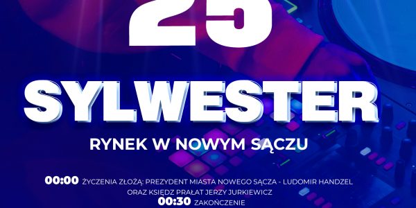 [Wydarzenie]:Sylwester w Nowym Sączu 2024/2025