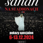 [Wydarzenie]:”SANAH NA STADIONACH”- pokaz filmu