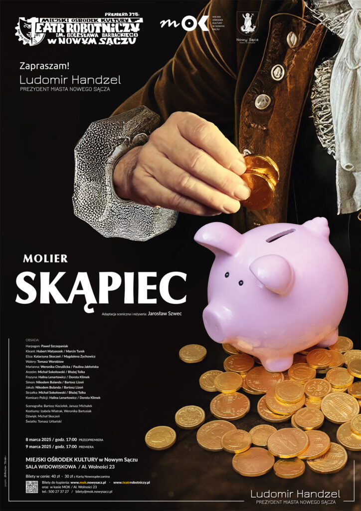[Wydarzenie ]: Spektakl pt. " Skąpiec" w wykonaniu Teatru Robotniczego 