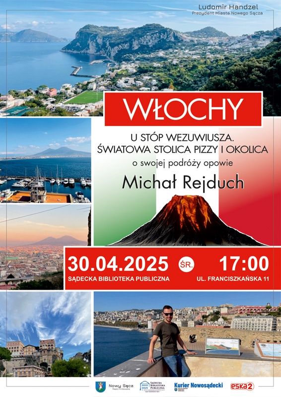 [Wydarzenia]: Spotkanie z Michałem Rejduchem - Włochy. U stóp Wezuwiusza. Światowa stolica pizzy i okolica.