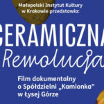 [Wydarzenie]: Pokaz filmu dokumentalnego pt. „Ceramiczna rewolucja”