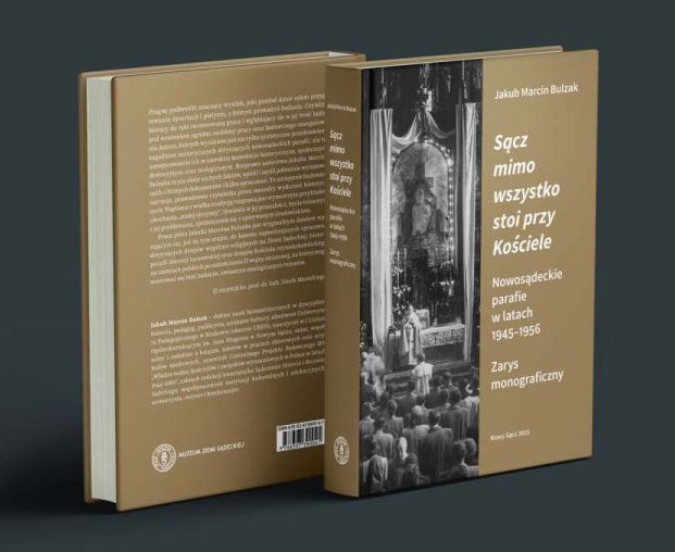 [Wydarzenie]: Promocja publikacji „Sącz mimo wszystko stoi przy Kościele. Nowosądeckie Parafie w latach 1945–1956. Zarys monograficzny”