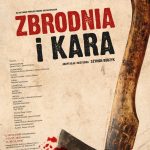 [Wydarzenie]: Spektakl pn.„Zbrodnia i kara” w wykonaniu Teatru Robotniczego