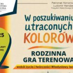 [Wydarzenie]:W poszukiwaniu utraconych kolorów – GRA TERENOWA