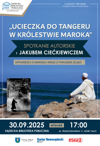 [Wydarzenie]: Spotkanie z Jakubem Ciećkiewiczem „Ucieczka do Tangeru w Królestwie Maroka”, 