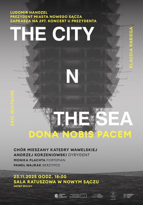 [Wydarzenie]' 297.Koncert u Prezydenta -The City and the Sea / Dona nobis pacem