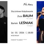 [Wydarzenia]:  „Styczniowe Kolędowanie” w wykonaniu Zuzy Baum i Bartka Leśniaka,